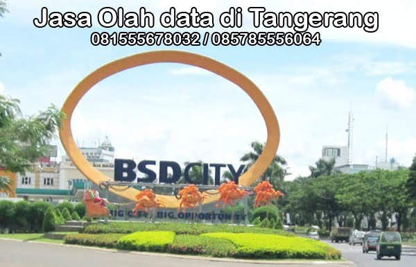 Jasa Olah Data Skripsi Di Tangerang | Hubungi 081555678032
